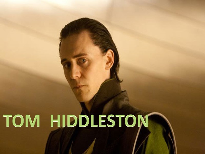TOM  HIDDLESTON